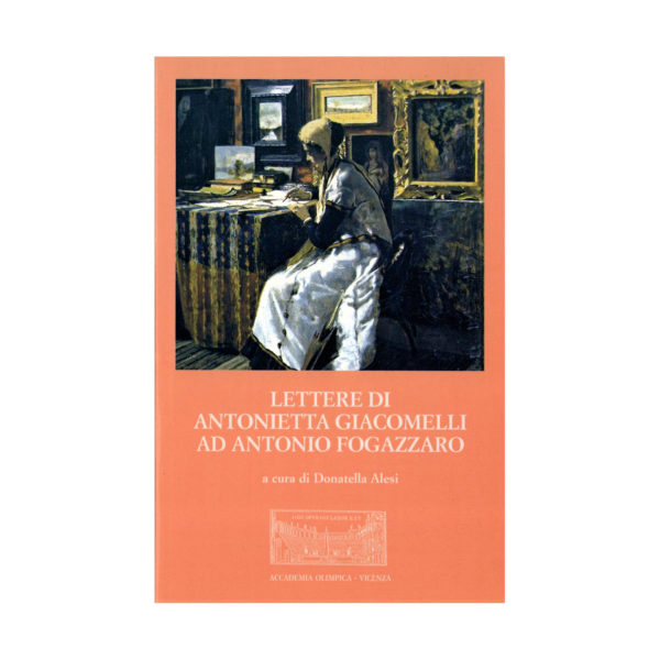 Lettere di Antonietta Giacomelli ad Antonio Fogazzaro