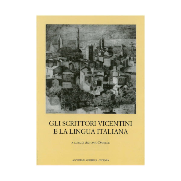 Gli scrittori vicentini e la lingua italiana